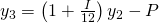 y_3=\left(1+\frac{I}{12}\right)y_2-P