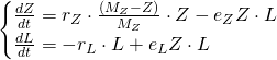 \begin{cases}\frac{dZ}{dt}= r_Z\cdot \frac{(M_Z-Z)}{M_Z}\cdot Z - e_Z Z\cdot L\\\frac{dL}{dt}=-r_L\cdot L+e_L Z\cdot L\end{cases}