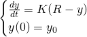 \begin{cases} \frac{dy}{dt}=K(R-y)\\y(0)=y_0\end{cases}