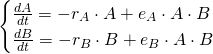\begin{cases} \frac{dA}{dt}=-r_A\cdot A+e_A\cdot A\cdot B\\\frac{dB}{dt}=-r_B\cdot B+e_B\cdot A\cdot B\end{cases}